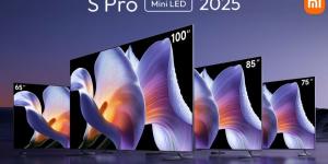 شاومي تطلق أجهزة التلفاز الفاخرة S Pro Mini LED 2025